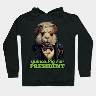 Guinea Pig For President Hoodie